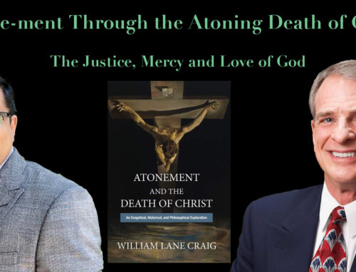 Atonement and The Death of Christ With William Lane Craig