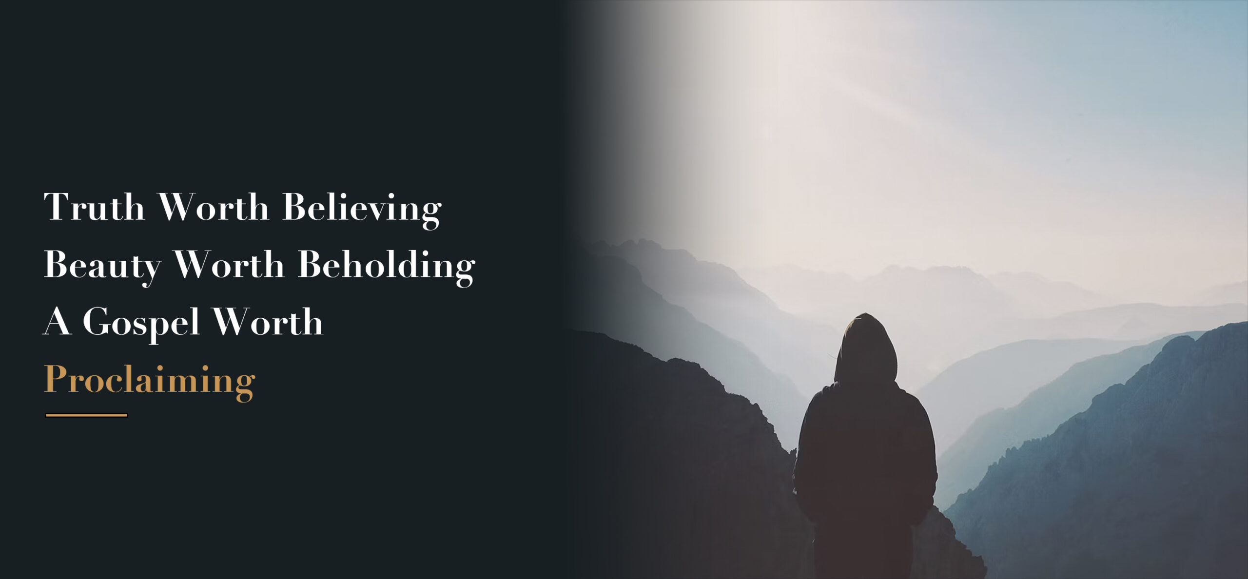 Truth worth believing, a Gospel worth proclaiming — Engage International